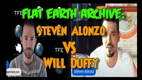 Steven Alonzo vs Will Duffy (Flat Earth)