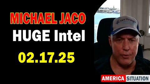 Michael Jaco HUGE Intel 02.17.25: "Breaking News! Important Update By Michael Jaco & Juan O Savin"