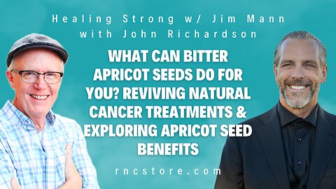 Reviving Natural Cancer Treatments & Exploring Apricot Seed Benefits