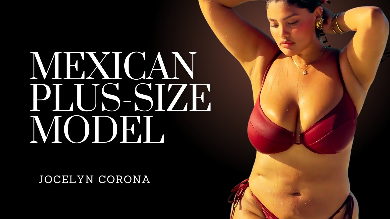 Jocelyn Corona: Mexican Plus-Size Model Redefining Curvy Fashion and Body Positivity