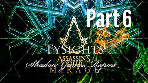 Ceasefire END THE ENDLESS / #AssassinsCreedMirage - Part 6 #TySights #SGR 1/15/25 7pm-CST