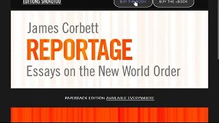 2025-02-19 James Corbett - His Book REPORTAGE