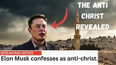 Elon Musk, the anti christ in Disguise.