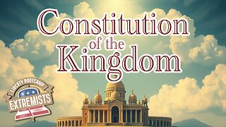 What Is The Constitution of the Kingdom of God?