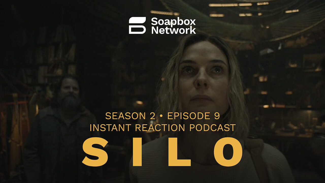 ‘Silo’ S2E9 ‘The Safeguard’ - Instant Reaction