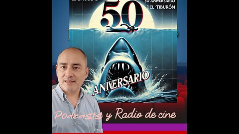 Pantalla Grande: 50 aniversario de "Tiburón" y otras consideraciones