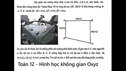 Toán 12: Một phần sân trường được định vị bởi các điểm A,B,C,D như hình vẽ. Bước đầu chúng được lấy