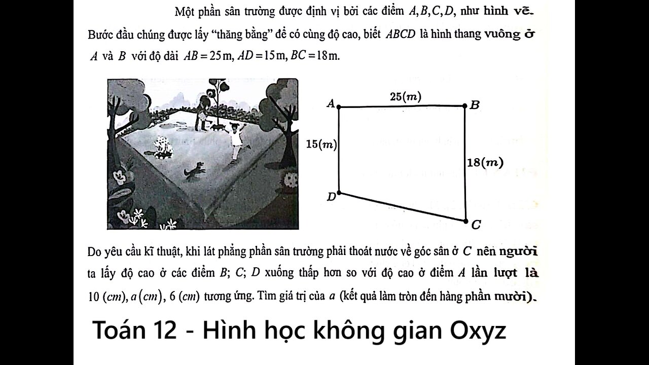 Toán 12: Một phần sân trường được định vị bởi các điểm A,B,C,D như hình vẽ. Bước đầu chúng được lấy