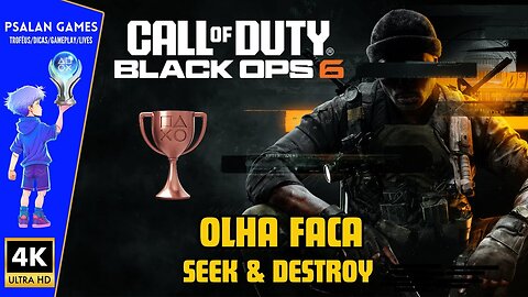 Call of Duty: Black Ops 6 - Troféu/Conquista - Olha Faca (Seek & Destroy)