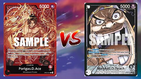 One Piece TCG Fire Fist Ace VS Blackbeard!!