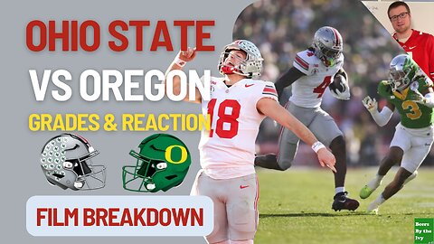 Ohio State Over Oregon Football | Post Game Grades & Film Breakdown