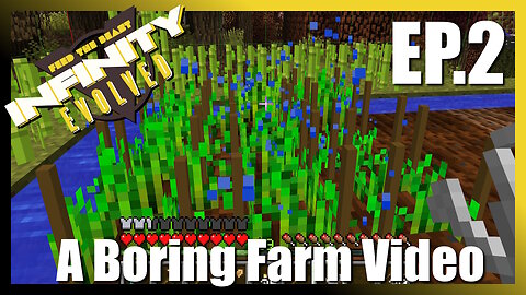 FTB Infinity Ep2: A Boring Farm Video