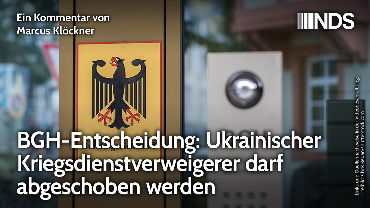 BGH-Entscheidung: Ukrainischer Kriegsdienstverweigerer darf abgeschoben werden NDS