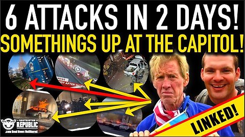 ALERT! 6 Attacks in 2 Days – Something’s Happening at the Capitol! Click the Link Now!