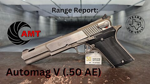 Range Report: AMT (Arcadia Machine & Tool) Automag V Pistol (.50 Action Express)