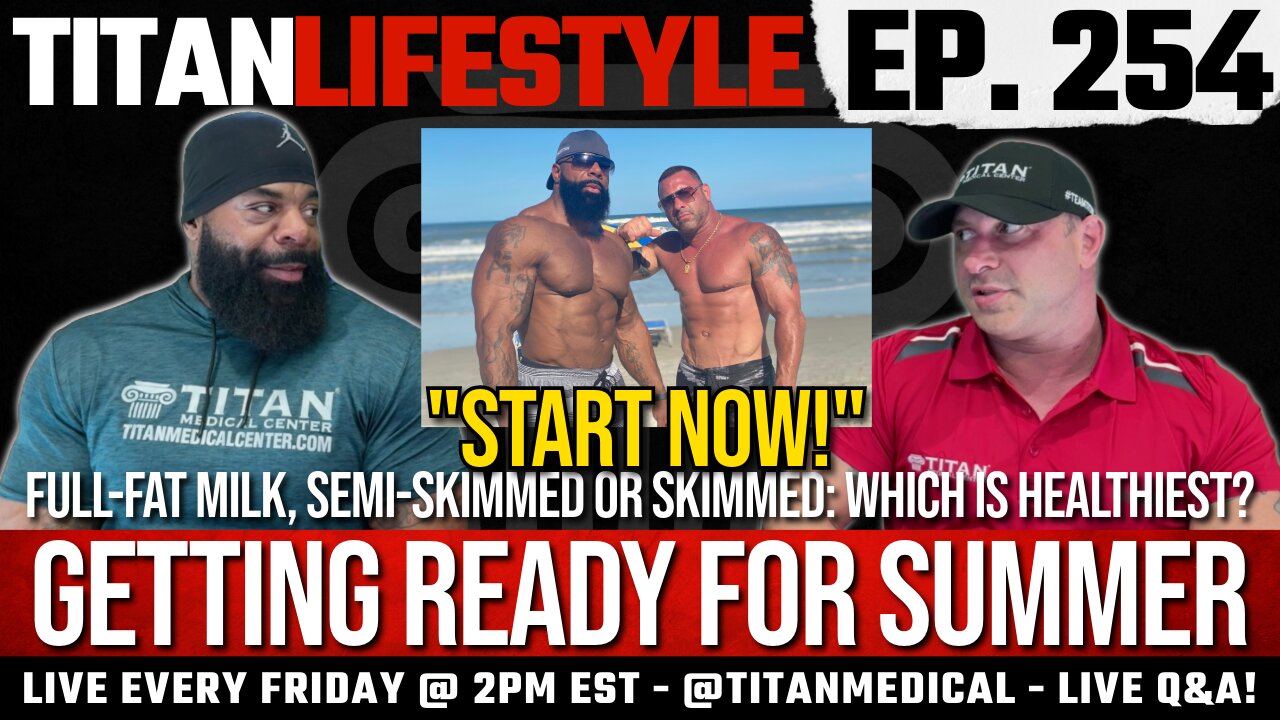 Getting Ready for the Summer, Healthiest Milk? Fitness and Health Q&A | Titan Lifestyle