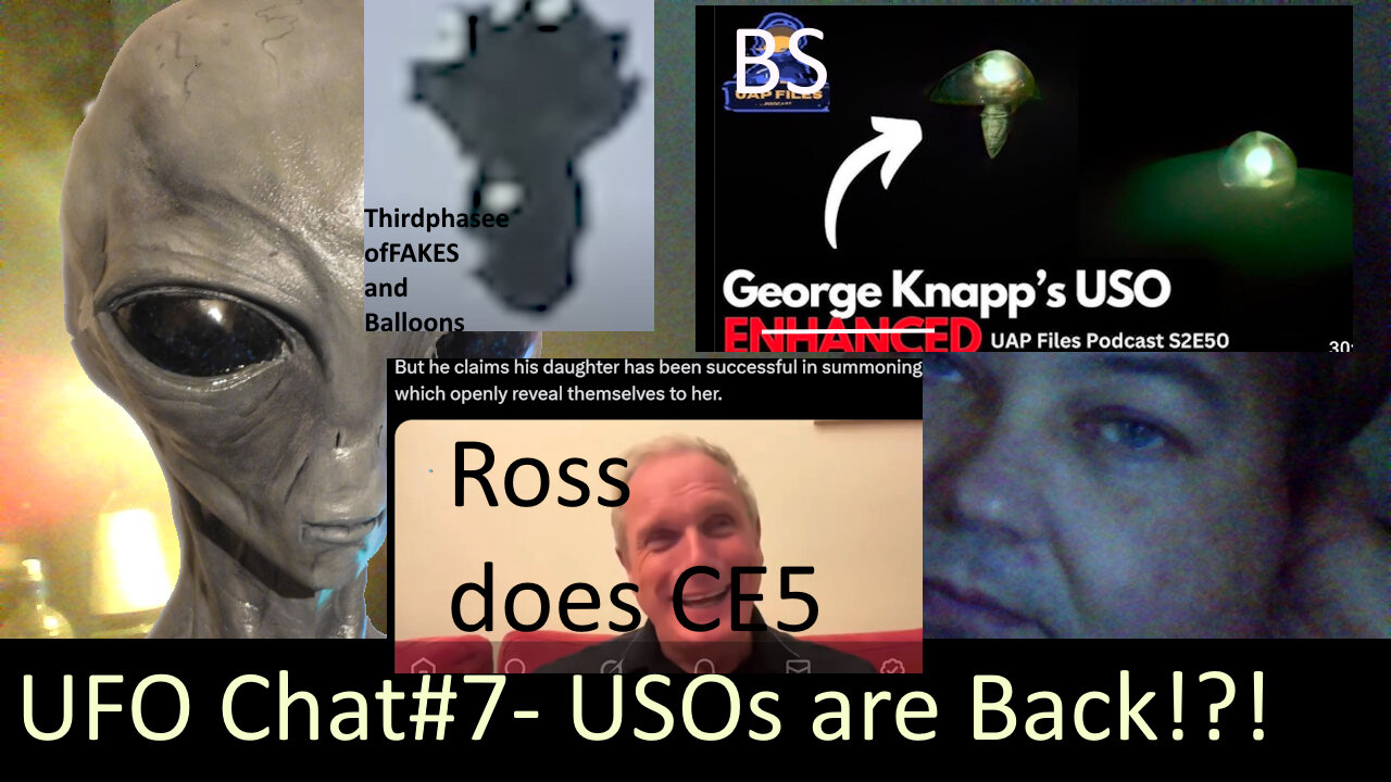 UFO Chat with Paul -7 UFO videos and News CatchUp - USOs are back with shills