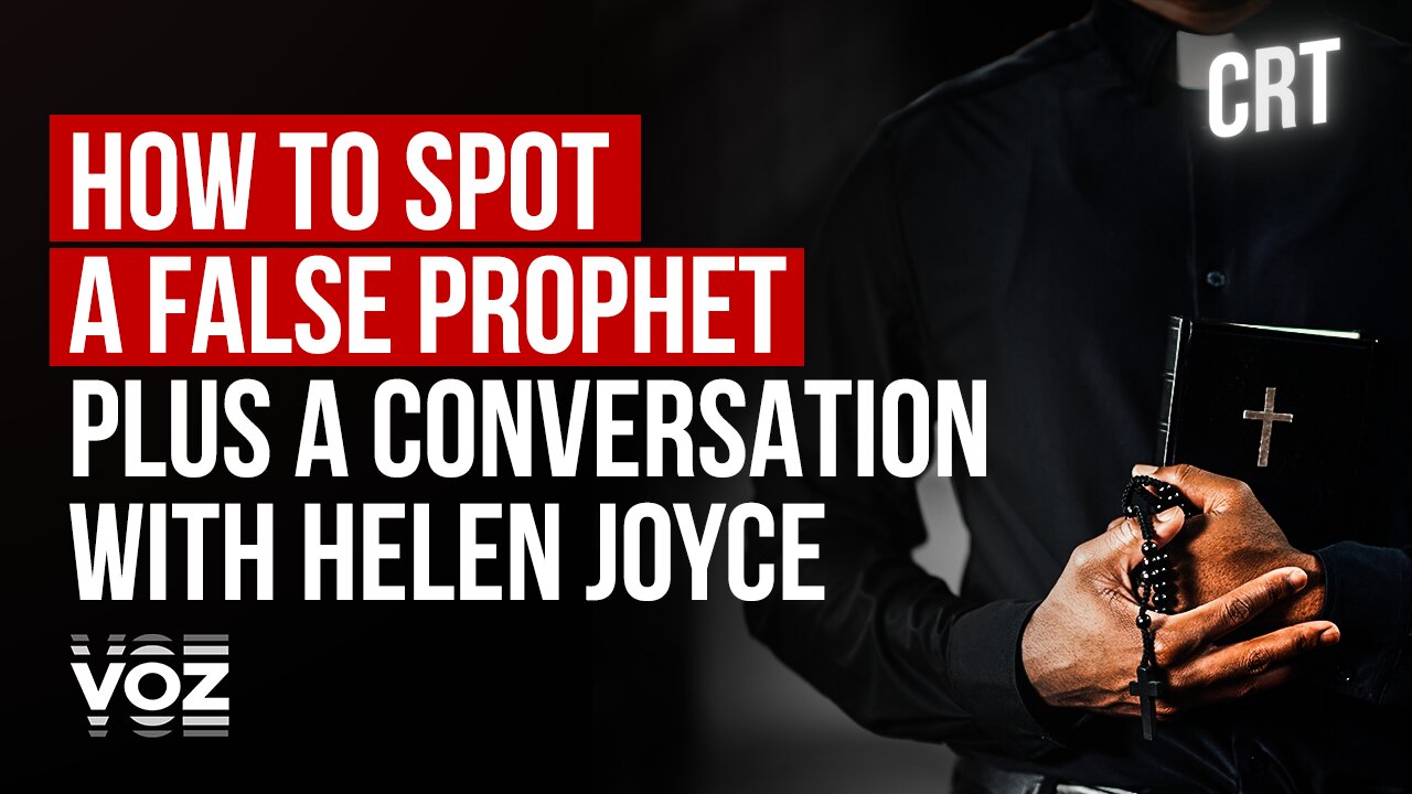 How to spot a false prophet plus a conversation with Helen Joyce - Episode 2