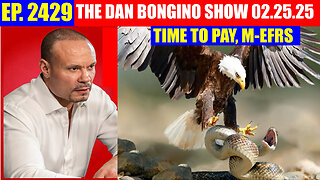 The Dan Bongino Show 02/25/2025 🔥 Trump Got'em All! Cutesy Time Is Over 🔥 Derek Johnson, Phil Godlewski, And We Know