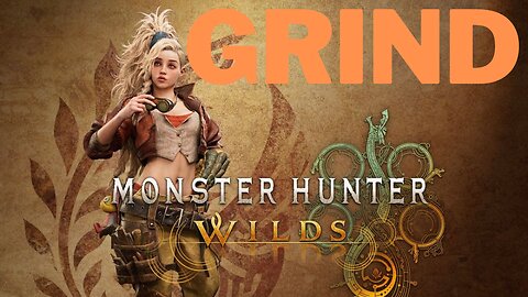 Monster Hunter Wilds HR 100+ Grind