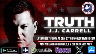 Truth with J.J. Carrell : EP76 - Be Careful Who You Trust!