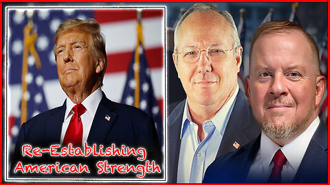 President Trump Re-Establishes American Strength