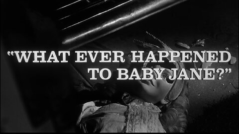 What Ever Happened to Baby Jane? (1962)