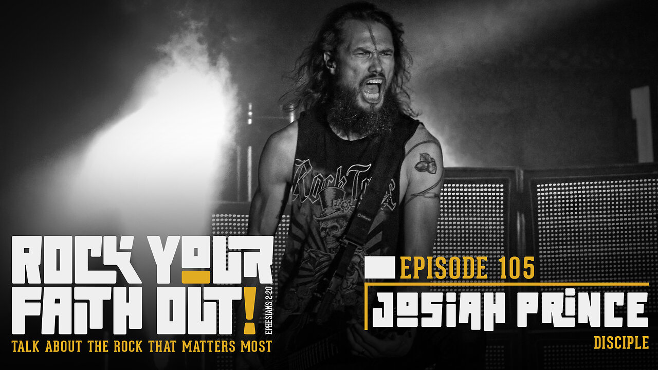 Rock Your Faith Out : Episode 105 : With Guest Josiah Prince of Disciple