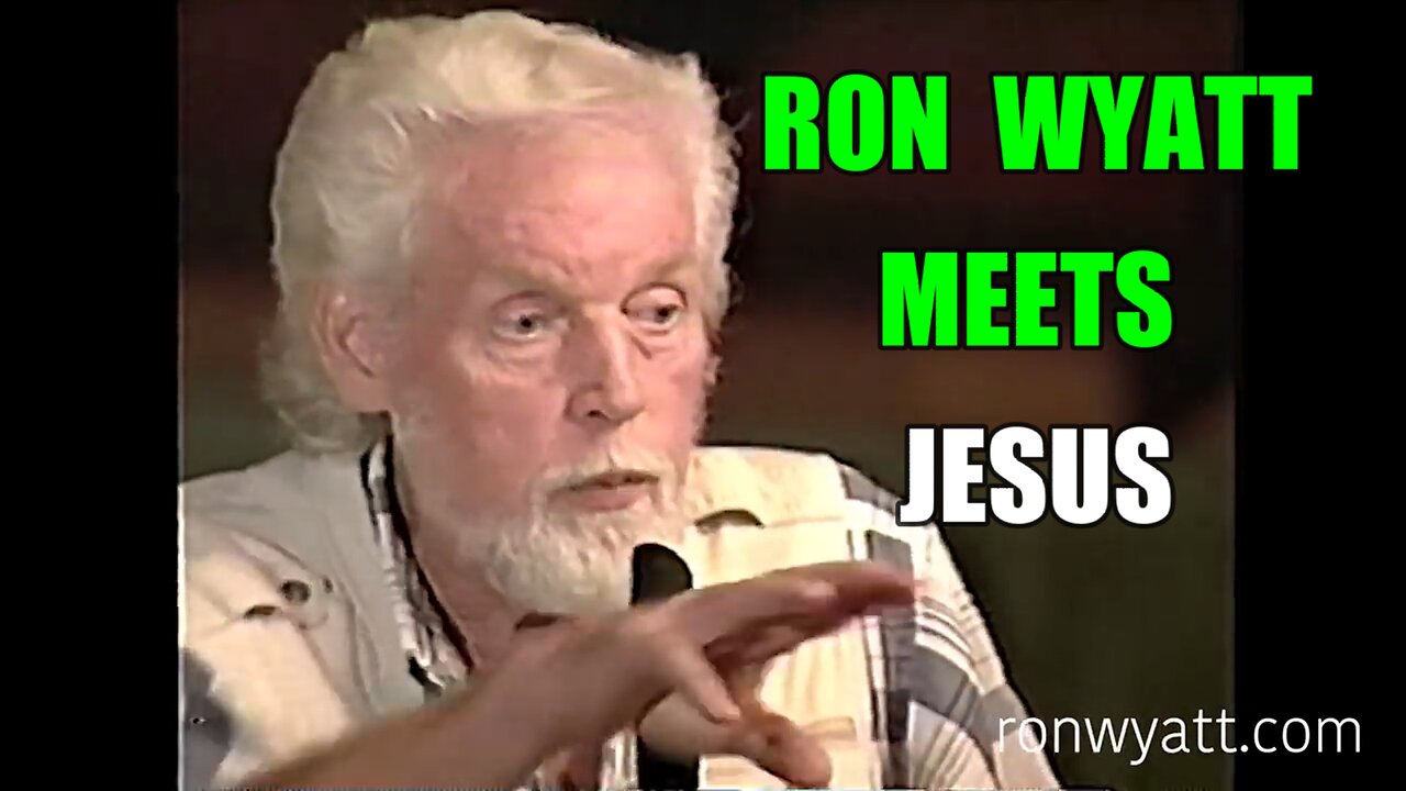 Ron Wyatt MET Jesus in PERSON in 1989