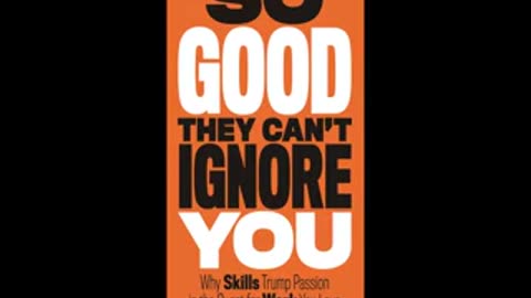 So Good They Can't Ignore You - Cal Newport (full audiobook)