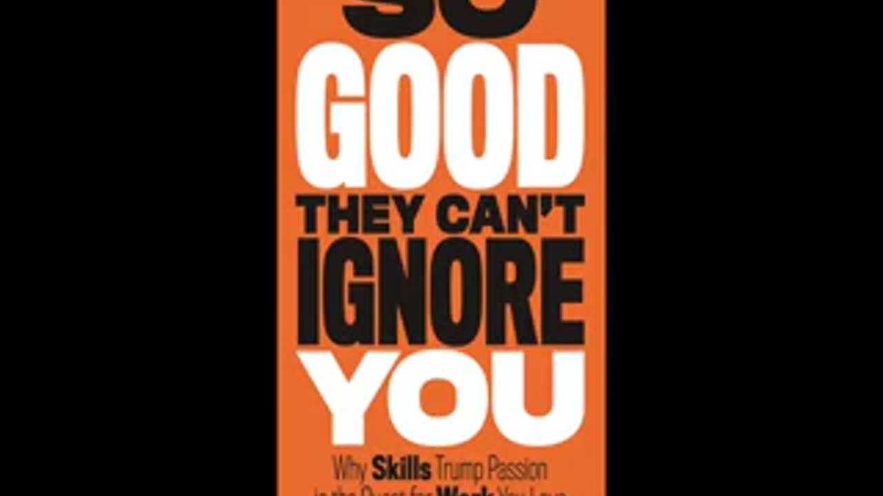 So Good They Can't Ignore You - Cal Newport (full audiobook)