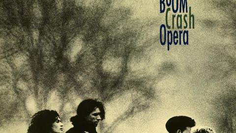 Boom Crash Opera - Gap That Opened