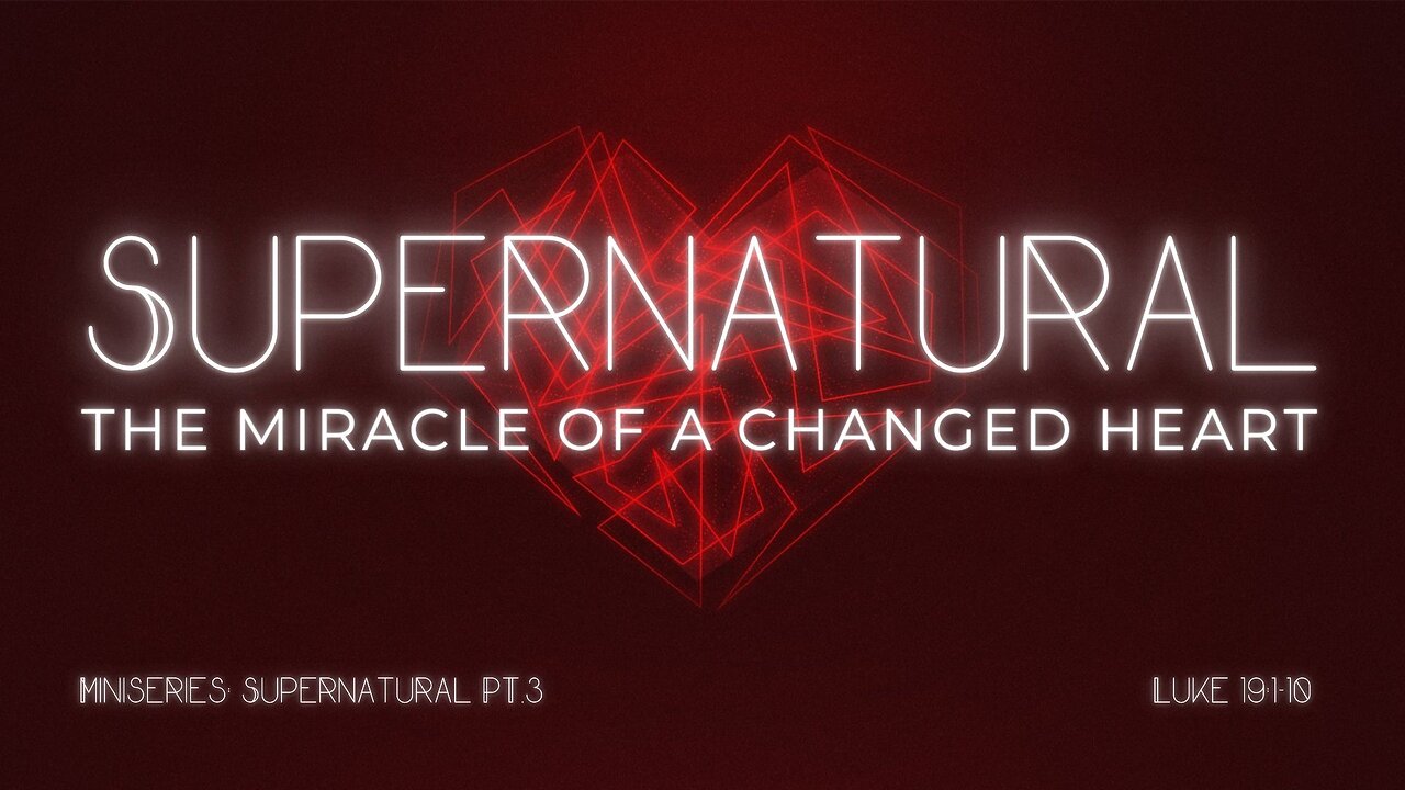 Supernatural: The Miracle of a Changed Heart | Pastor Abram Thomas