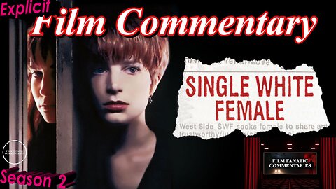 Single White Female (1992) - Film Fanatic Commentary