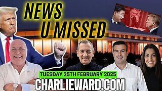 CHARLIE WARD DAILY NEWS WITH PAUL BROOKER & WARREN THORNTON 25TH FEBRUARY 2025