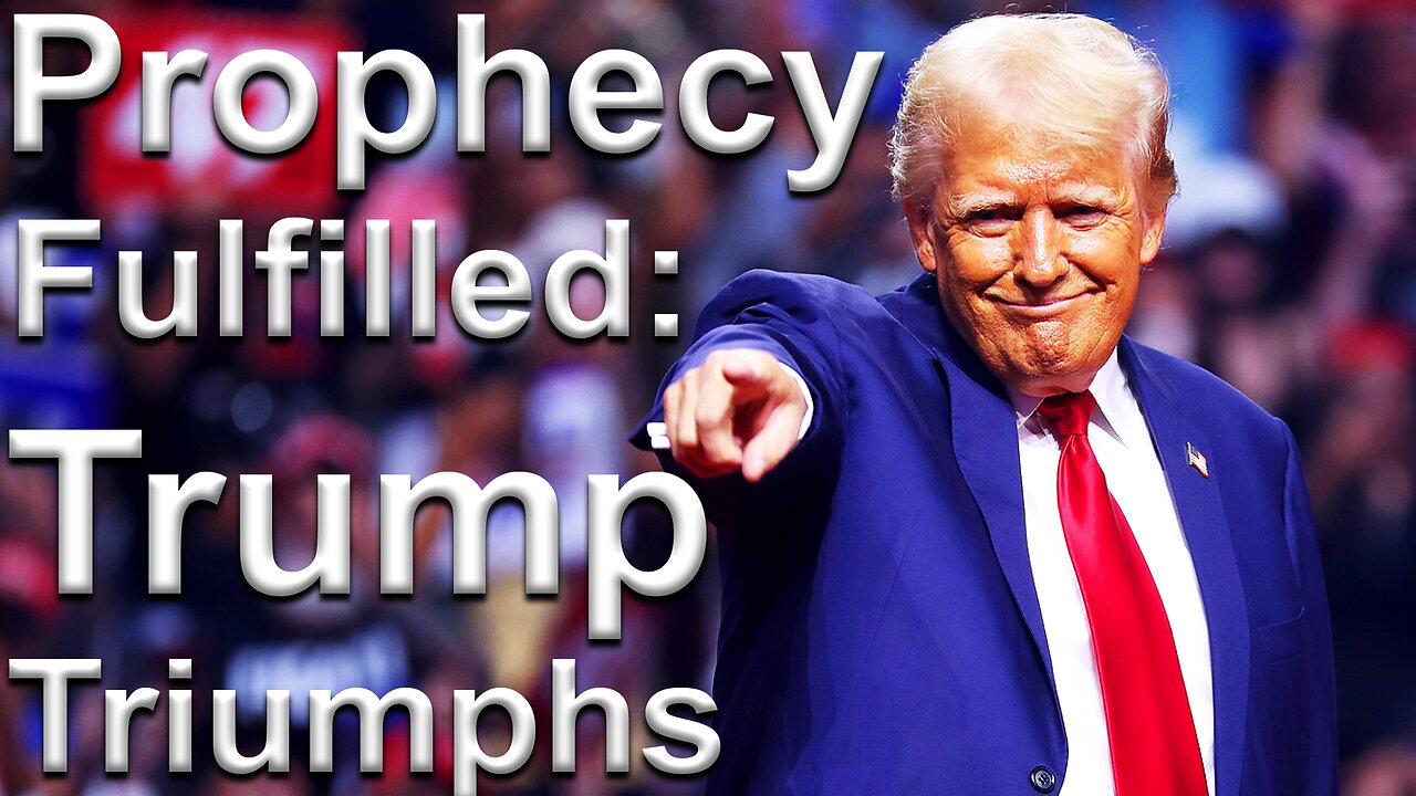 Prophecy Fulfilled Trump Triumphs - Donald Trump Returns As President Again As Prophesied | 45 | 47