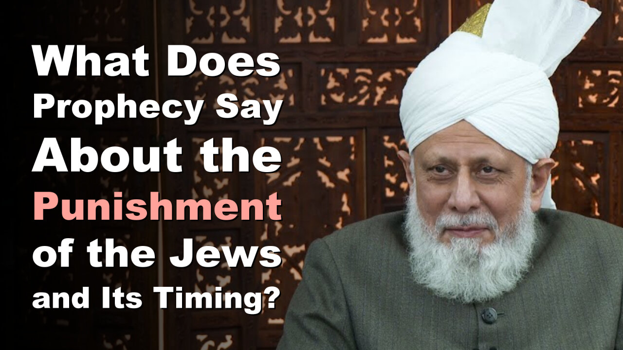 What Does Prophecy Say About the Punishment of the Jews and It's Timing?