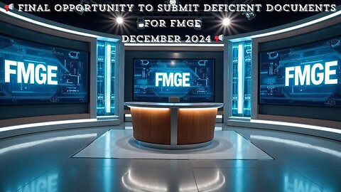 Final Opportunity: Rectify FMGE December 2024 Application Deficiencies!