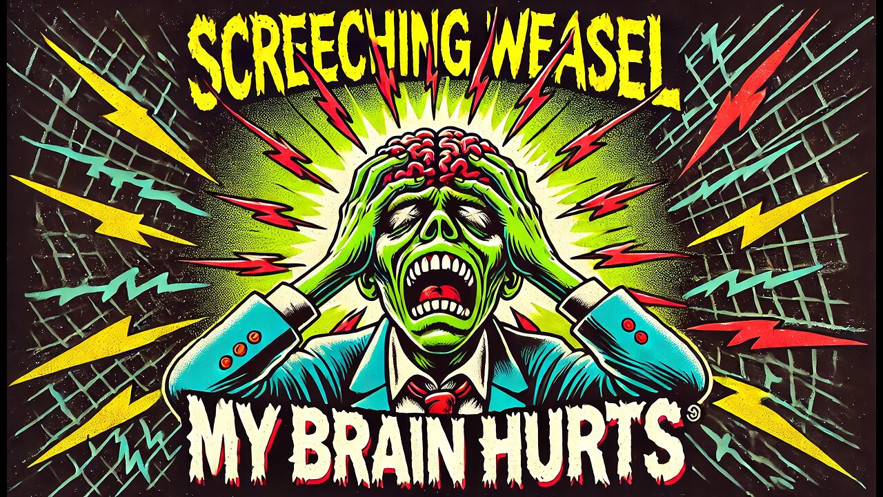 Screeching Weasel - My Brain Hurts