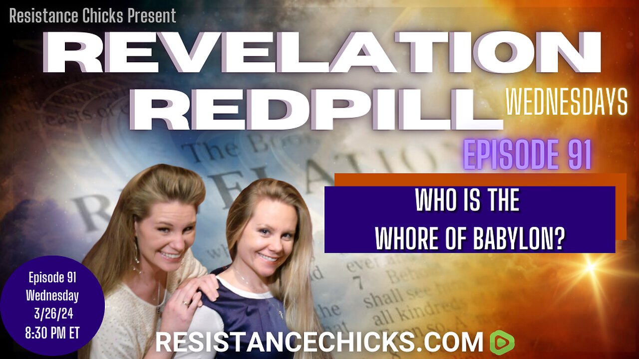 Revelation Redpill EP 91: Who is the Whore of Babylon? *Fixed*