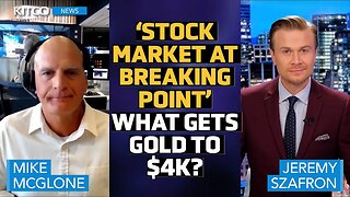 Gold To Surge Past $3,000: Mike McGlone Warns of Terrifying Implications Ahead