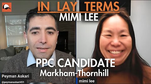 Mimi Lee | EP 148 | Introducing PPC Candidate for Markham-Thornhill