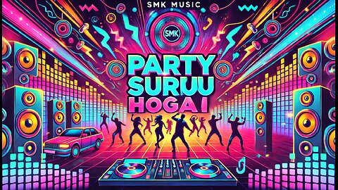 Party Suru Hogai official Song Hindi