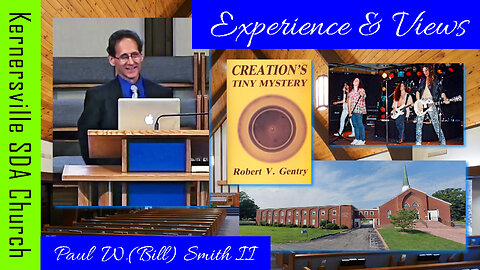 Experience & Views (Bill Smith)