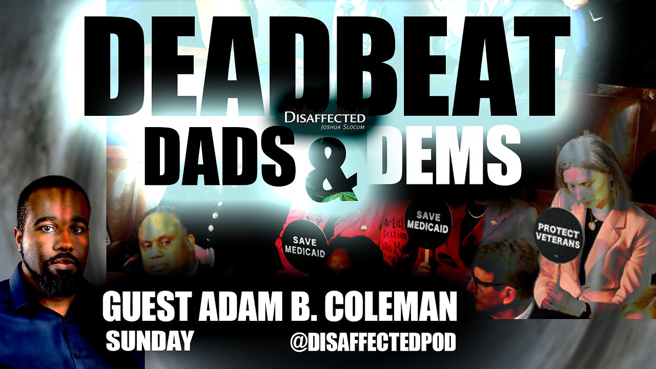 Deadbeat Dads & Dems