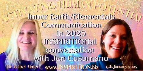 Inner Earth and Elemental Beings Communication in 2025 INSPIRITIONal conversation with Jen Cusumano