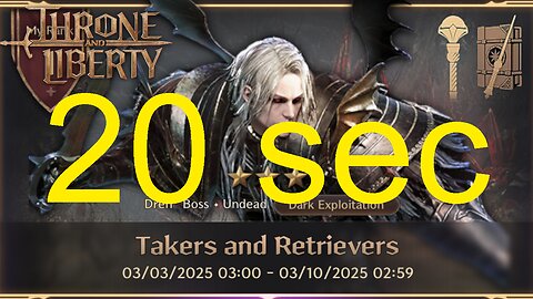 Takers and Retrievers 20 sec (Wand + Staff) - Throne and Liberty