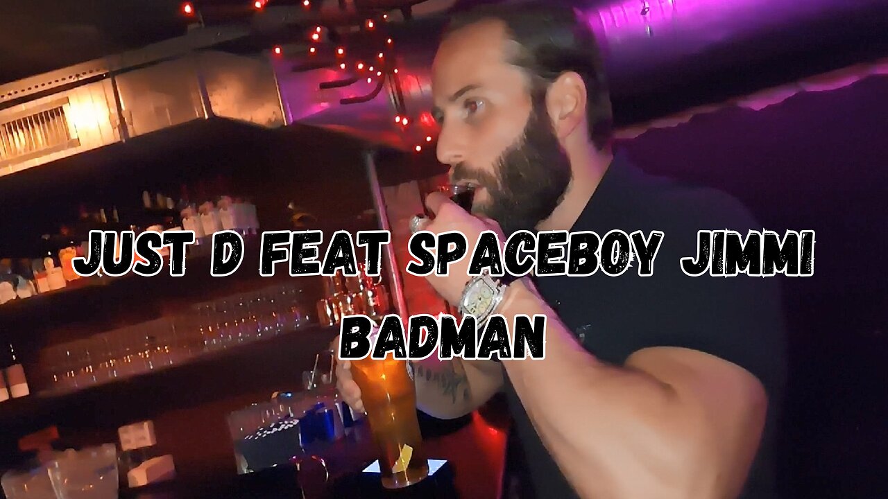 Just D feat Spaceboy Jimmi - Badman