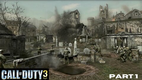 Call of Duty 3: PART 1