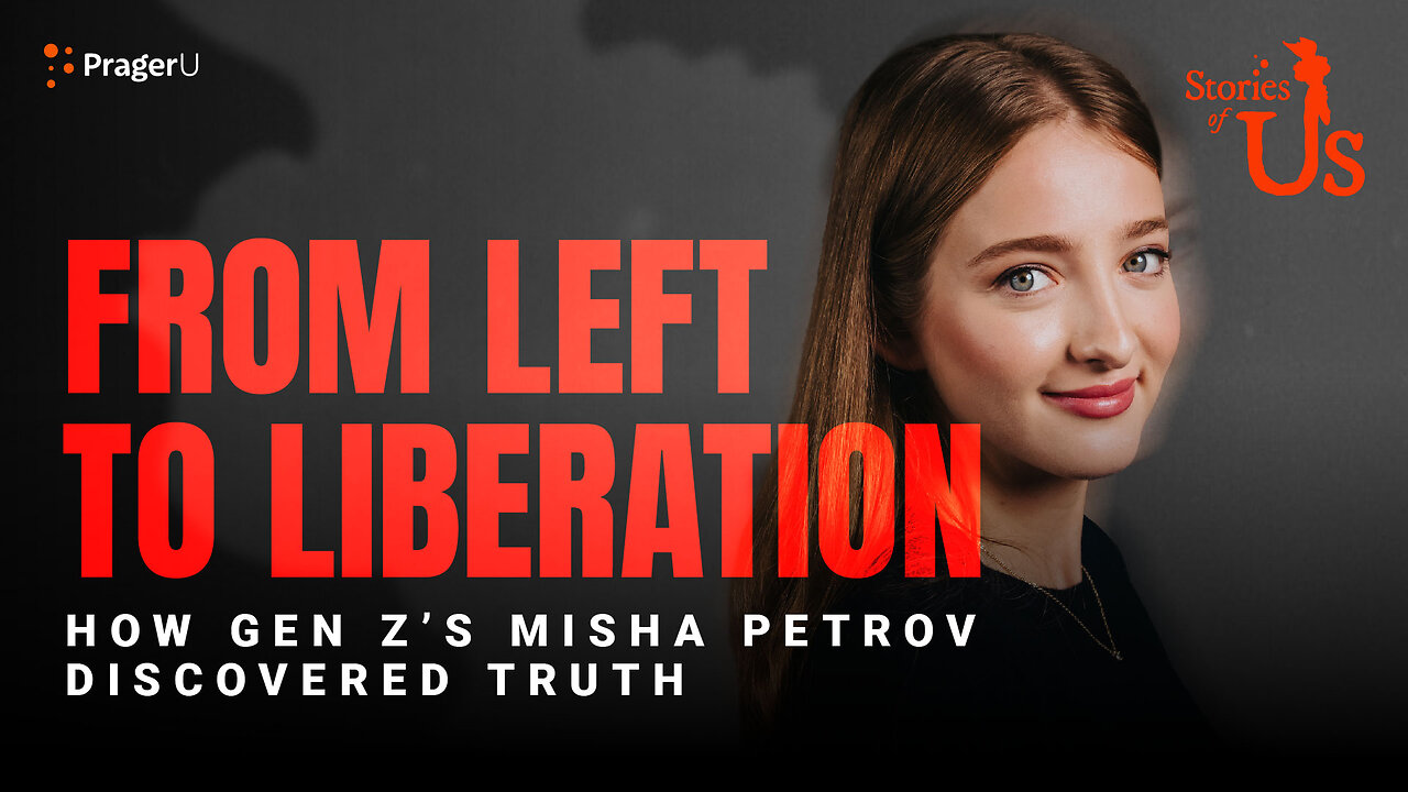 Misha Petrov: From Left to Liberation | Stories of Us | PragerU